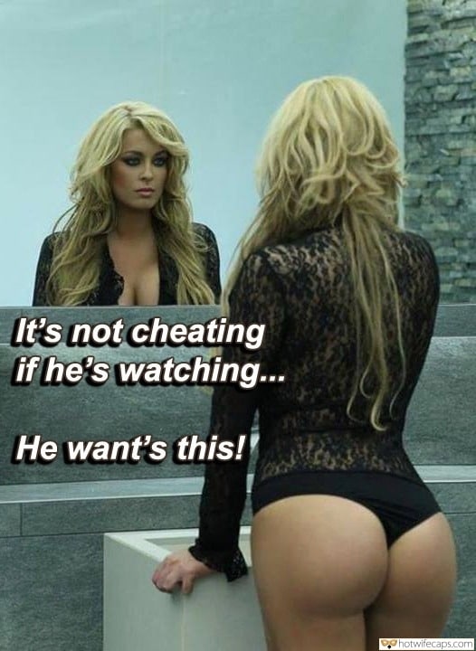 Sexy Memes  hotwife caption: It’s not cheating if he’s watching… He want’s this! Blonde With Sexy Ass in Front of Bathroom Mirror