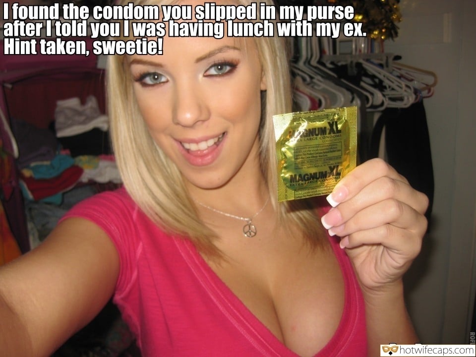 Sexy Memes  hotwife caption: I found the condom you şlipped in my purse. after I told you I was having lunch with my ex. Hint taken, sweetie! threesum no condoms pics with captions Blonde With Sexy Rack Wants You to Use Condom