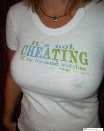 Wife Sharing Cheating hotwife caption: it’s not CHEATING if my husband watches Braless Milf Reveals Hot Nipples in White Shirt