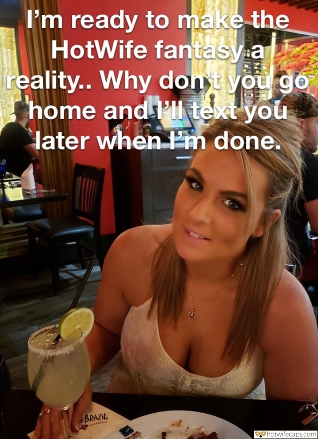 Sexy Memes  hotwife caption: I’m ready to make the HotWife fantasy a reality.. Why dont you gO home and l’ll text you later when I’m done. BRAZIL ………… Brunette With Nice Cleavage Poses at the Restaurant