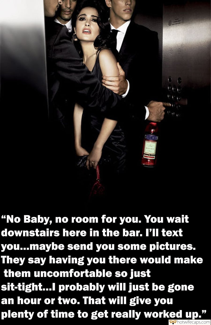 Sexy Memes Group Sex  hotwife caption: “No Baby, no room for you. You wait downstairs here in the bar. I’ll text you…maybe send you some pictures. They say having you there would make them uncomfortable so just sit-tight…I probably will just be gone an hour or...