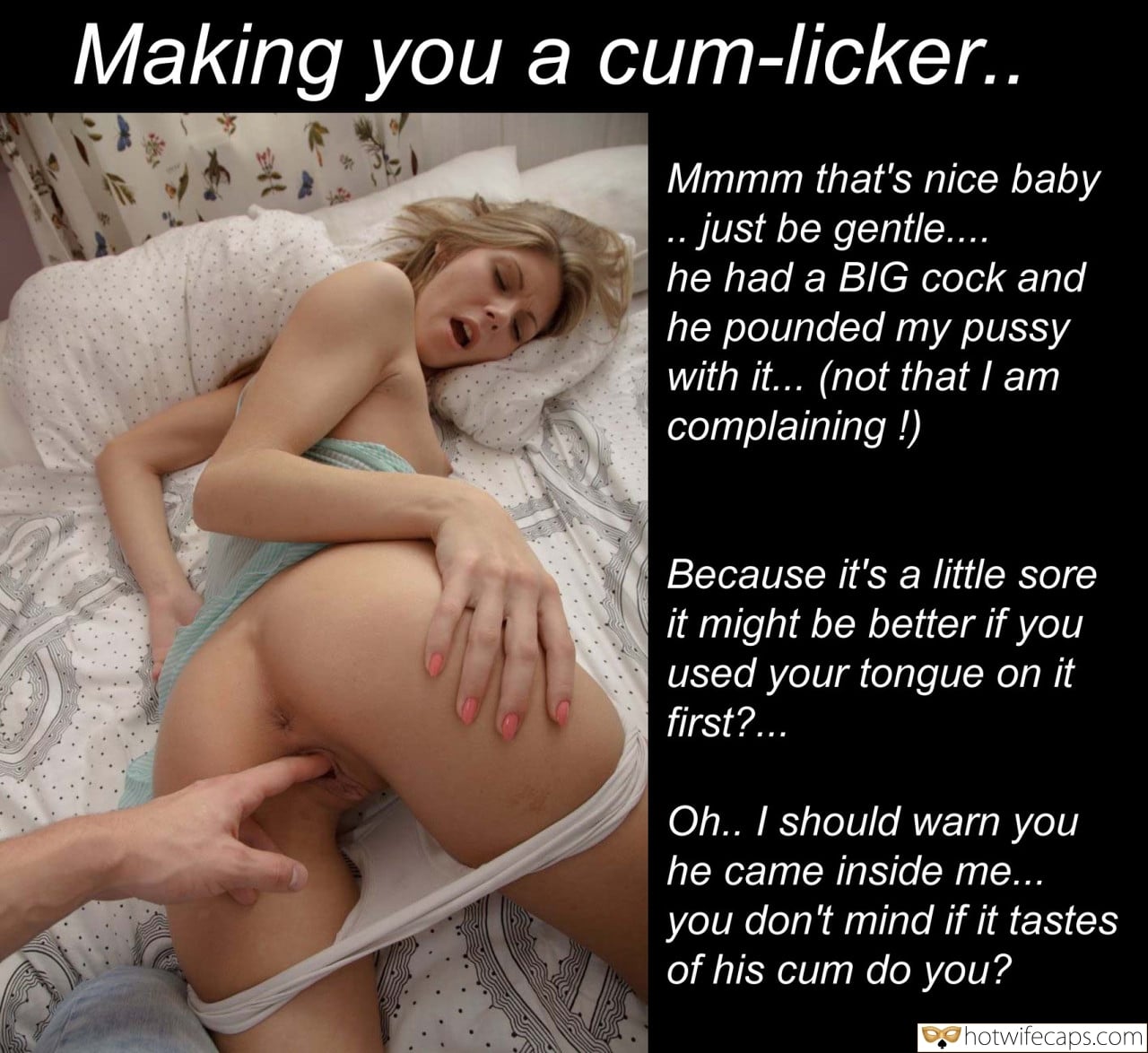 It's too big Cum Slut Cuckold Cleanup Creampie Bigger Cock  hotwife caption: Making you a cum-licker.. Mmmm that’s nice baby – just be gentle.. he had a BIG cock and he pounded my pussy with it… (not that I am complaining !) Because it’s a little sore it might be better if...