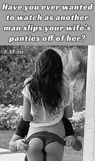 Sexy Memes hotwife caption: Have you ever wanted to watch as another man slips your wife’s panties off of her? KMan Wet Brunette Gets Her Panties Stripped Outdoors