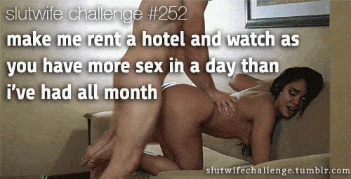 Gifs Challenges and Rules Barefoot  hotwife caption: slutwife challenge #252 make me rent a hotel and watch as you have more sex in a day than i’ve had all month slutwifechallenge.tumblr.com public nsfw Bubble Butt Wife Having Rough Doggy Sex