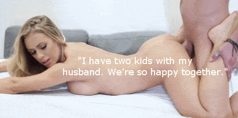 Gifs Cheating Barefoot hotwife caption: “I have two kids with my husband. We’re so happy together.” Curvaceous Blonde Getting Rammed Doggy Style