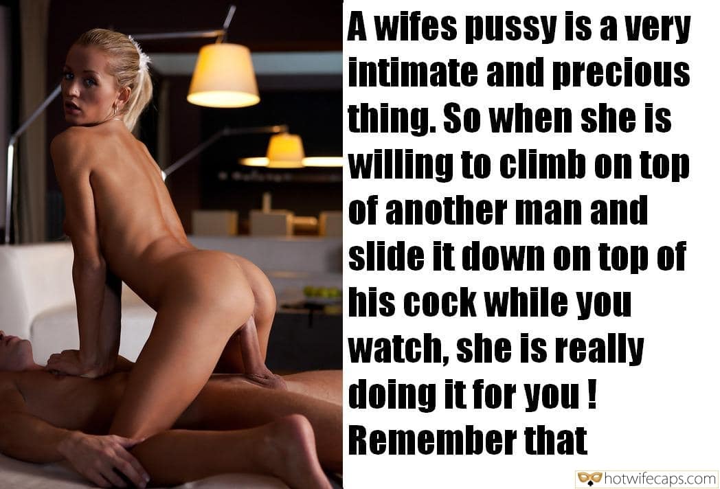 Wife Sharing Challenges and Rules  hotwife caption: A wifes pussy is a very intimate and precious thing. So when she is willing to climb on top of another man and slide it down on top of his cock while you watch, she is really doing it for...