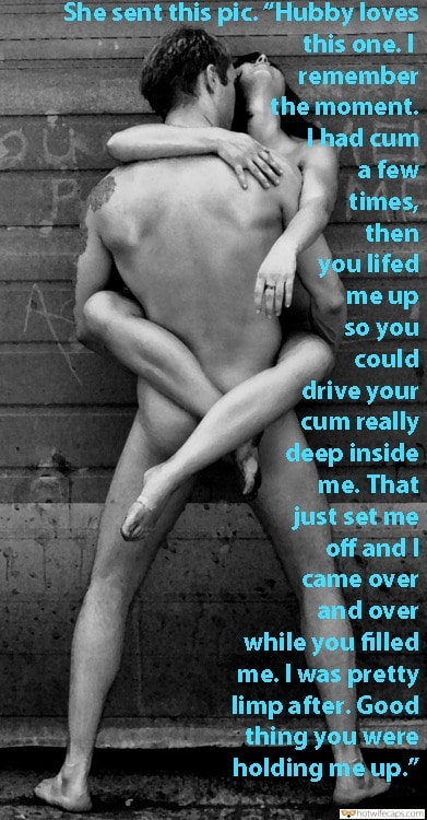 Impregnation Barefoot hotwife caption: She sent this pic. “Hubby loves this one. I remember the moment. Thad cum a few times, then you lifed me up so you could drive your cum really deep inside me. That just set me off and I came...
