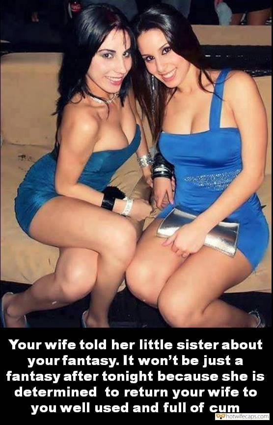 Filthy Porn Captions - Cum Slut, Public, Sexy Memes Hotwife Caption â„–14579: Two sisters are going  to be filthy this night at the club