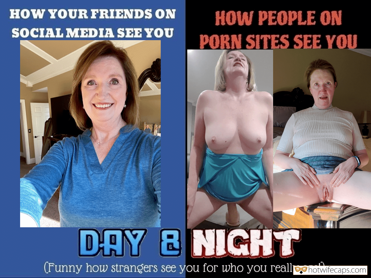 Friends Flashing Bottomless hotwife caption: HOW DO YOUR FRIENDS ON SOCIAL MEDIA SEE YOU. HOW DO PEOPLE ON PORN SITES SEE YOU. DAY 8 NIGHT (Funny how strangers see you for who you really are!) caption cheap used slut Day Night Mature Slut Susan New