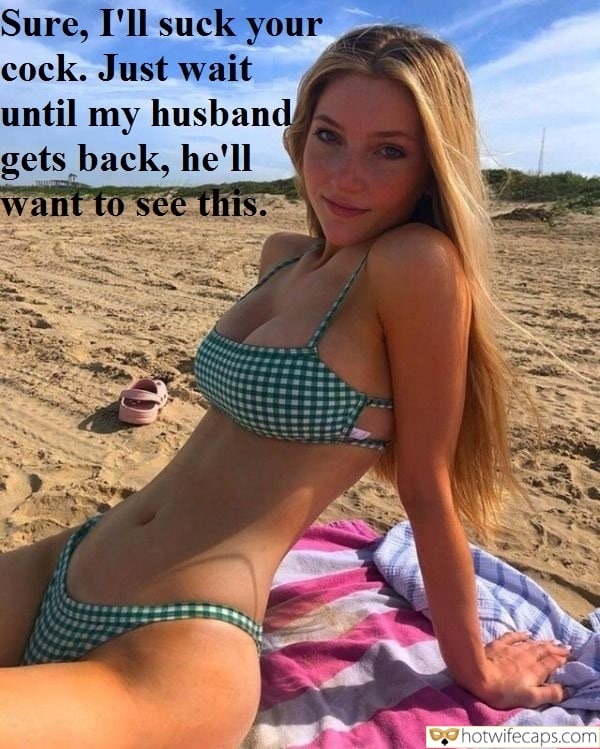 Nude Beach Slut Caption - Bigger Cock, Blowjob, Bull, Bully, Cheating, Cuckold Cleanup, Sexy Memes,  Wife Sharing Hotwife Caption â„–565341: sexy blonde on the beach