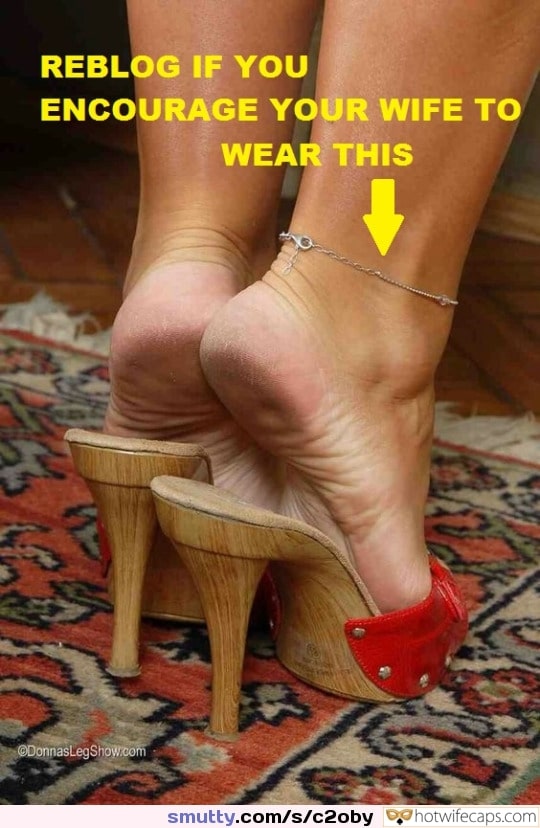 Sexy Memes Barefoot Anklet hotwife caption: REBLOG IF YOU ENCOURAGE YOUR WIFE TO WEAR THIS Anklet on Sexywife Is a Sign