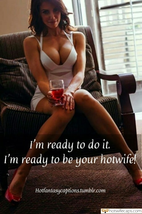 Sexy Memes Getting Ready Flashing  hotwife caption: I’m ready to do it. I’m ready to be your hotwife! Big Boobed Babe Drinks a Lot