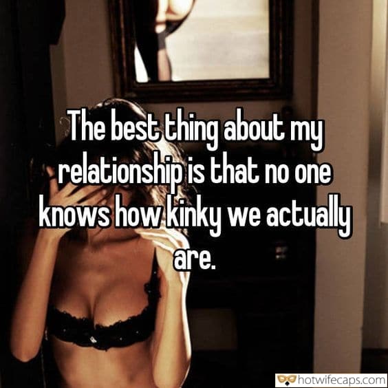 Sexy Memes Cuckold Cleanup Cheating hotwife caption: The best thing about my relationship is that no one knows how kinky we actually are. Little Wife in Very Revealing Lingerie