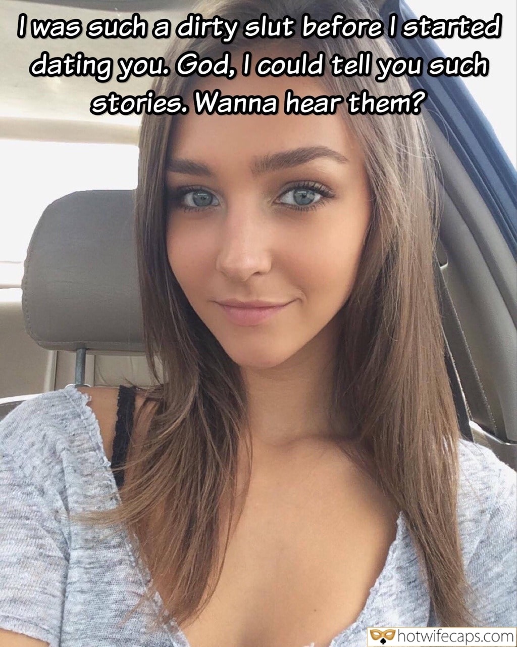 Sexy Memes Cum Slut Cuckold Cleanup hotwife caption: I was such a dirty slut before I started dating you. God, I could tell you such stories. Wanna hear them? Young Blue Eyed Slut Sexywife