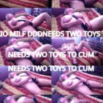 Mrs MILF Needs Two Toys to Cum