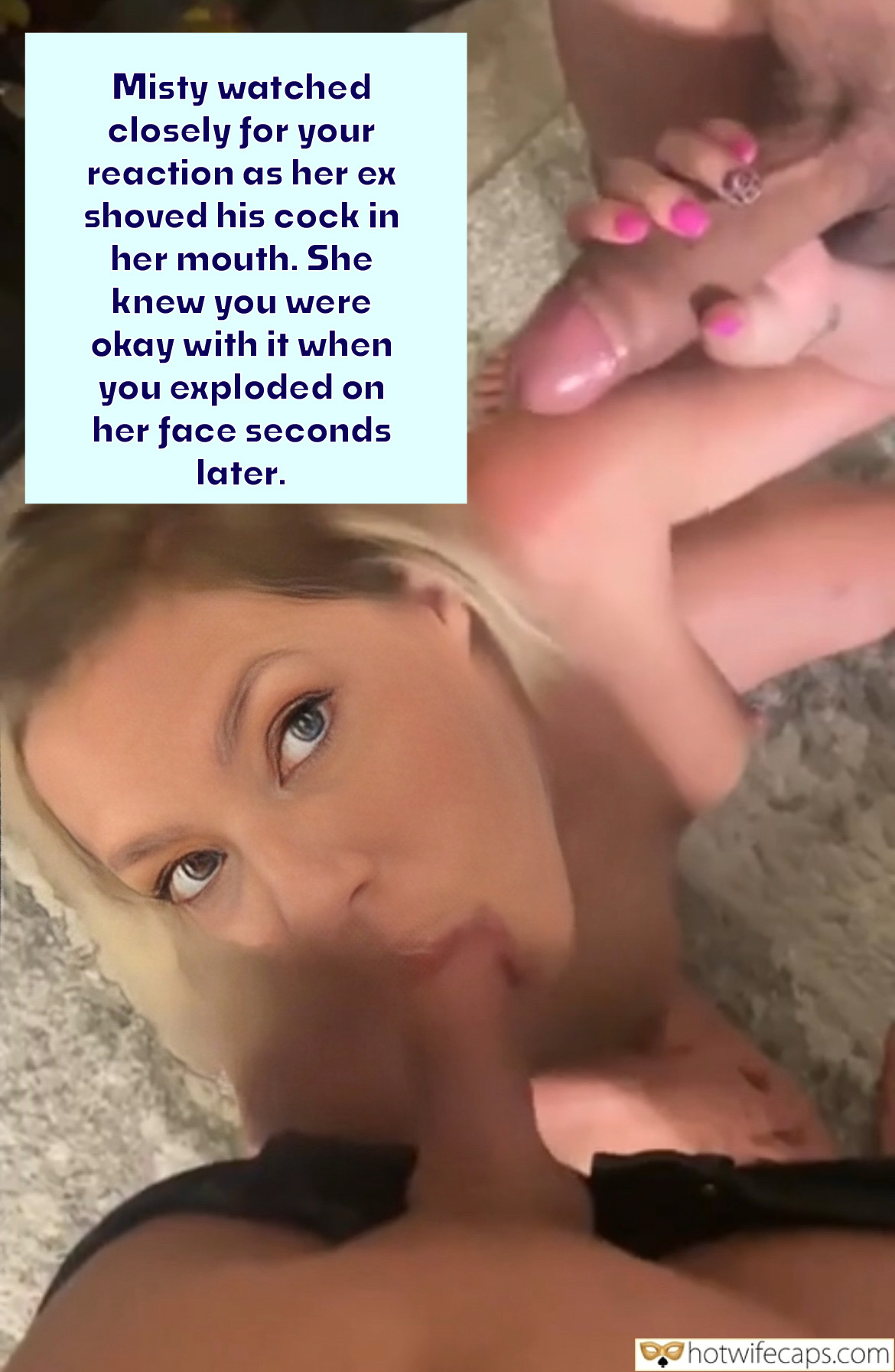 Wife Sharing Tips Texts Submitted by Users 🔥 Sexy Memes My Favorite Handjob Group Sex Dirty Talk Cum Slut Cuckold Stories Bull Blowjob Bigger Cock hotwife caption: Misty watched closely for your reaction as her ex shoved his cock in her mouth. She knew you were okay with it when you exploded on her face seconds later. One Blondie and Two Horney Cocks
