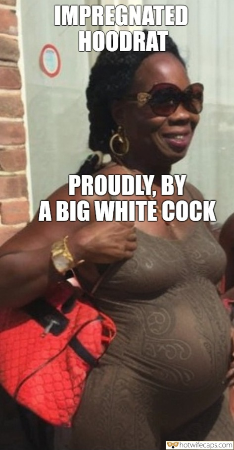 Wife Sharing Submitted by Users 🔥 Sexy Memes It's too big Impregnation Creampie Cheating Bully Bull Boss Bigger Cock hotwife caption: IMPREGNATED HOODRAT PROUDLY, BY A BIG WHITE COCK! boss fucks cuckold beta gif Happy and Pregnant Kitty