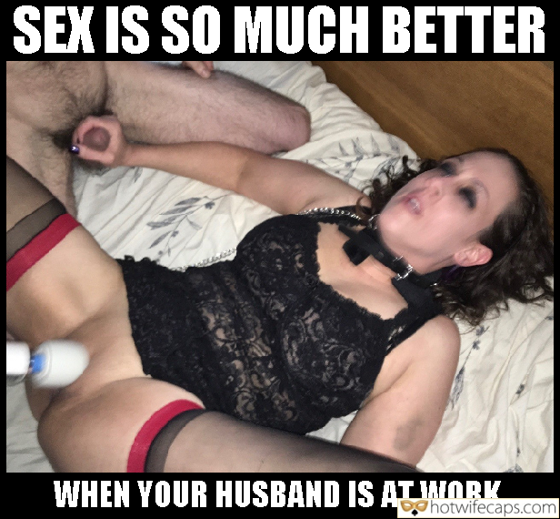 Wife Sharing Tips Texts Submitted by Users 🔥 Sexy Memes My Favorite Cum Slut Cheating Bull hotwife caption: SEX IS SO MUCH BETTER WHEN YOUR HUSBAND IS AT WORK… Your Wife Has a Guest…