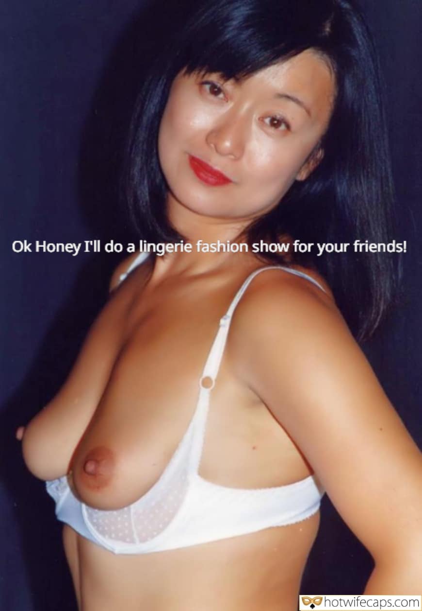 Tips Texts Submitted by Users 🔥 Sexy Memes My Favorite Getting Ready Cuckold Stories Cuckold Cleanup hotwife caption: Ok Honey I’ll do a lingerie fashion show for your friends! Lingerie Fashion Show for Your Friends