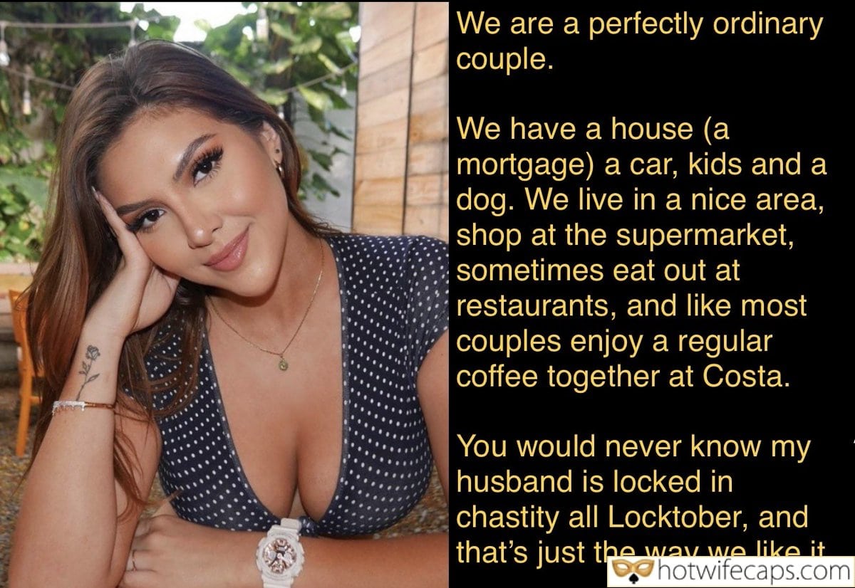 Tips Texts Submitted by Users 🔥 My Favorite Getting Ready Flashing Cheating Chastity Bully Bull hotwife caption: We have a house (a mortgage) a car, kids and a dog. We live in a nice area, shop at the supermarket, sometimes eat out at restaurants, and like most couples enjoy a regular coffee together at Costa. You would...