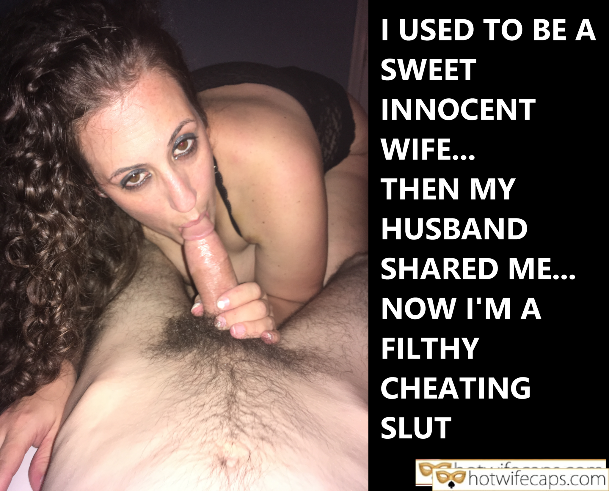 Wife Sharing Submitted by Users 🔥 Dirty Talk Cuckold Stories Cheating Bull Blowjob Bigger Cock hotwife caption: THEN MY HUSBAND SHARED ME… NOW I’M A FILTHY CHEATING SLUT… I USED to BE a SWEET INNOCENT WIFE…