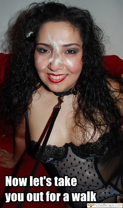 Tips Texts Submitted by Users 🔥 Sexy Memes My Favorite Cum Slut Bully Bull hotwife caption: Now let’s take you out for a walk… Bitch Needs a Walk