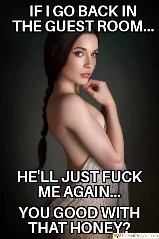 Tips Submitted by Users 🔥 My Favorite Cuckold Stories Cuckold Cleanup Bottomless hotwife caption: HE’LL JUST FUCK ME AGAIN… YOU GOOD WITH THAT HONEY? IF I GO BACK in the GUEST ROOM…