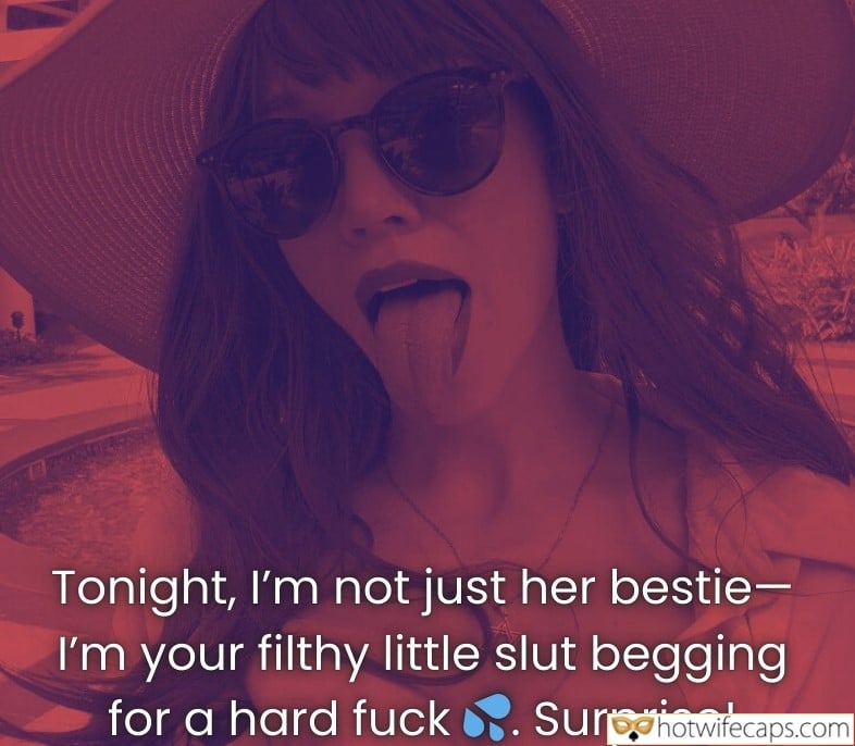 Vacation Tips Threesome Texts Submitted by Users 🔥 My Favorite Cum Slut hotwife caption: Tonight, I’m not just her bestie- I’m your filthy little slut begging for a hard fuck. Surprise! Wife Swap Captions#3