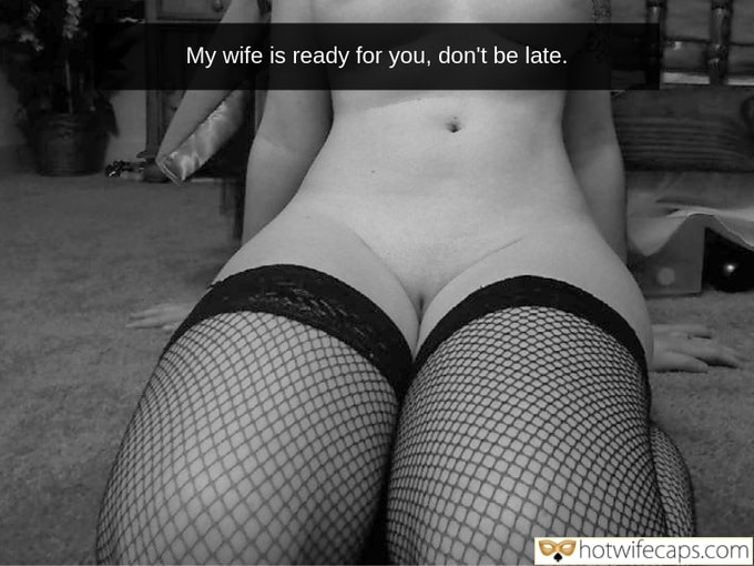 Wife Sharing Submitted by Users 🔥 My Favorite Getting Ready Flashing Dirty Talk Cuckold Stories Cuckold Cleanup Bully Bull Bottomless hotwife caption: My wife is ready for you, don’t be late. Naked Woman in Black Stockings on Knees