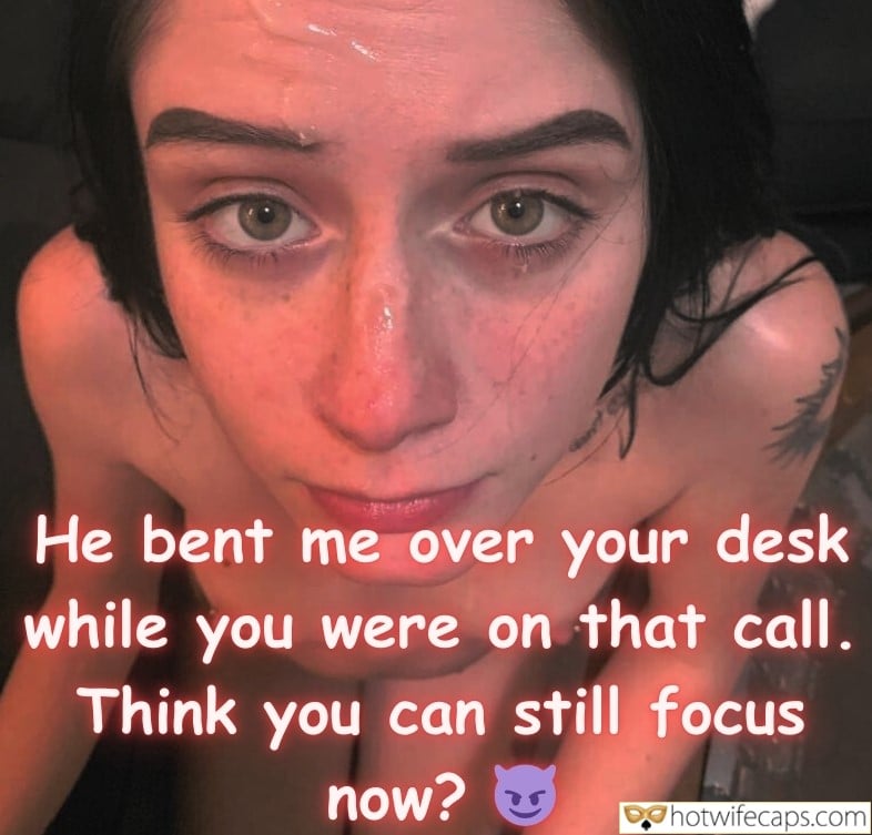 Tips Texts Submitted by Users 🔥 Cum Slut Cheating Bully Bull Bottomless hotwife caption: Think you can still focus now? He Bent Me Over Your Desk While You Were on That Call
