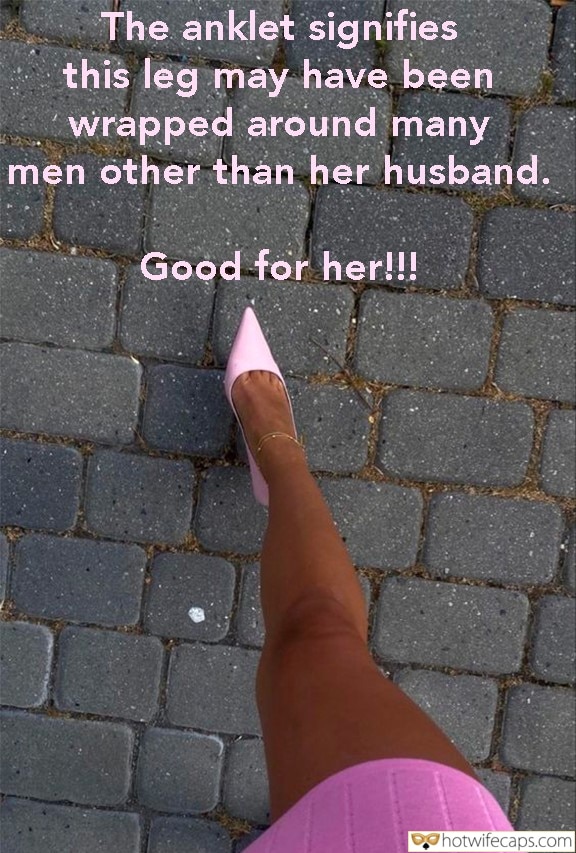 Tips Submitted by Users 🔥 My Favorite Cuckold Stories Cuckold Cleanup Bottomless Anklet hotwife caption: Good for her!!! The Anklet Signifies This Leg May Have Been Wrapped Around Many Men Other Than Her Husband