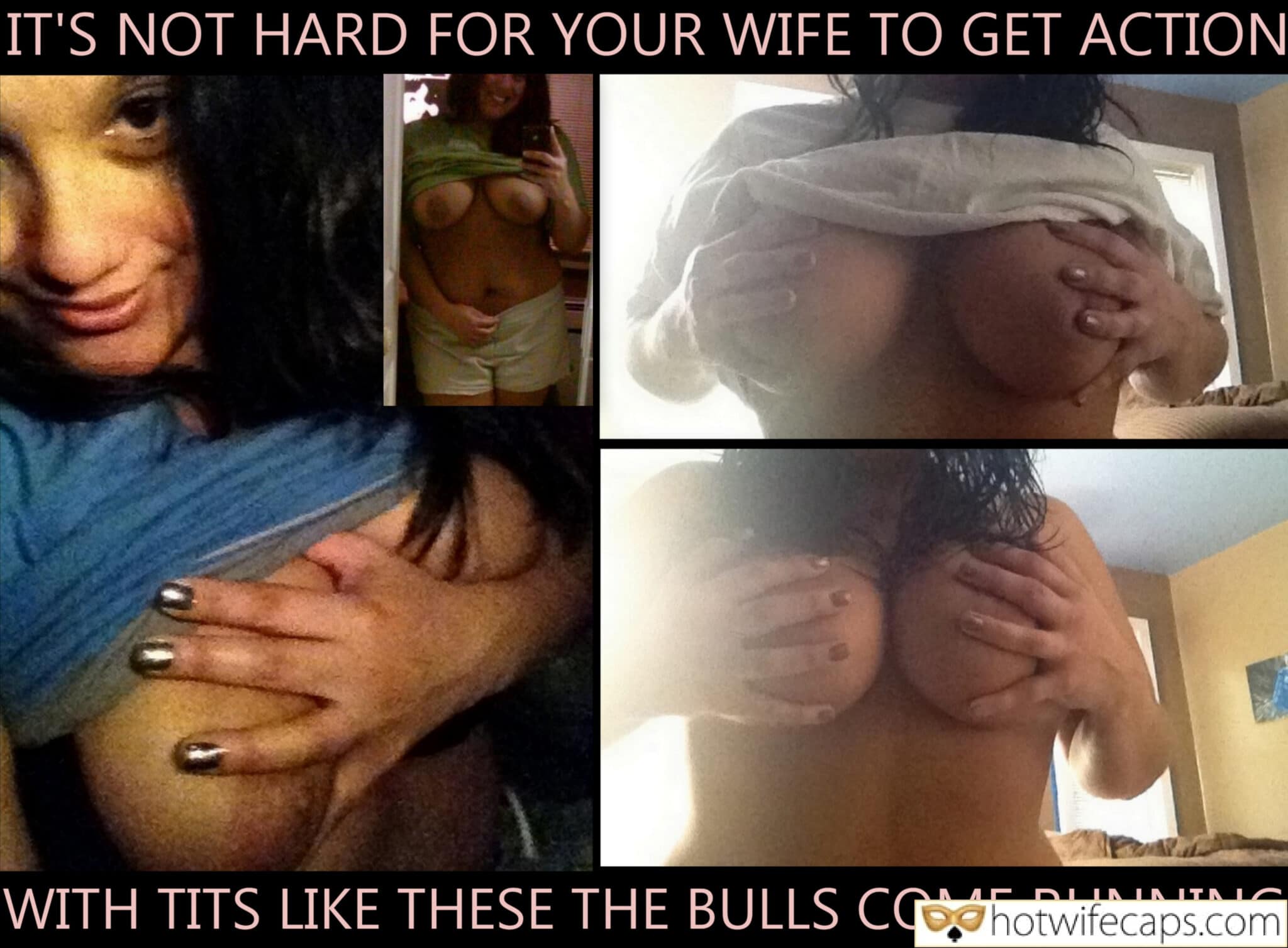 Tips Texts Submitted by Users 🔥 Flashing Challenges and Rules hotwife caption: IT’S NOT HARD FOR YOUR WIFE TO GET ACTION WITH TITS LIKE THESE THE BULLS COME RUNNING. With Tits Like These…