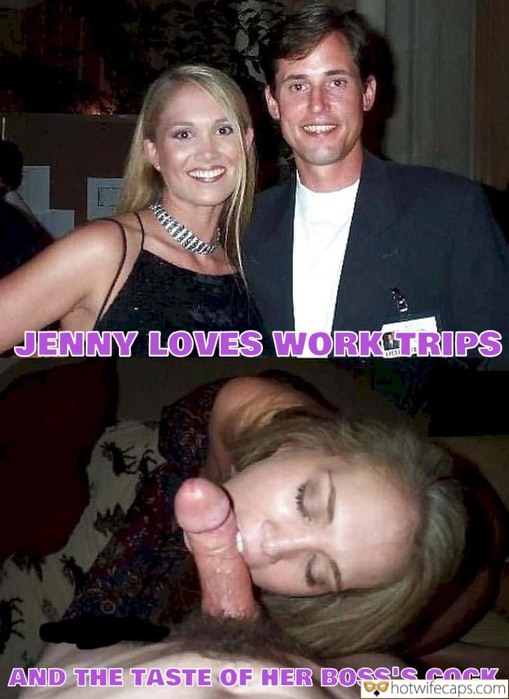 Submitted by Users 🔥 Sexy Memes Cheating Bull Boss Blowjob Bigger Cock hotwife caption: JENNY LOVES WORK TRIPS AND THE TASTE OF HER BOSS’S COCK. Work Trips and Boss Cock Are Her Favorites
