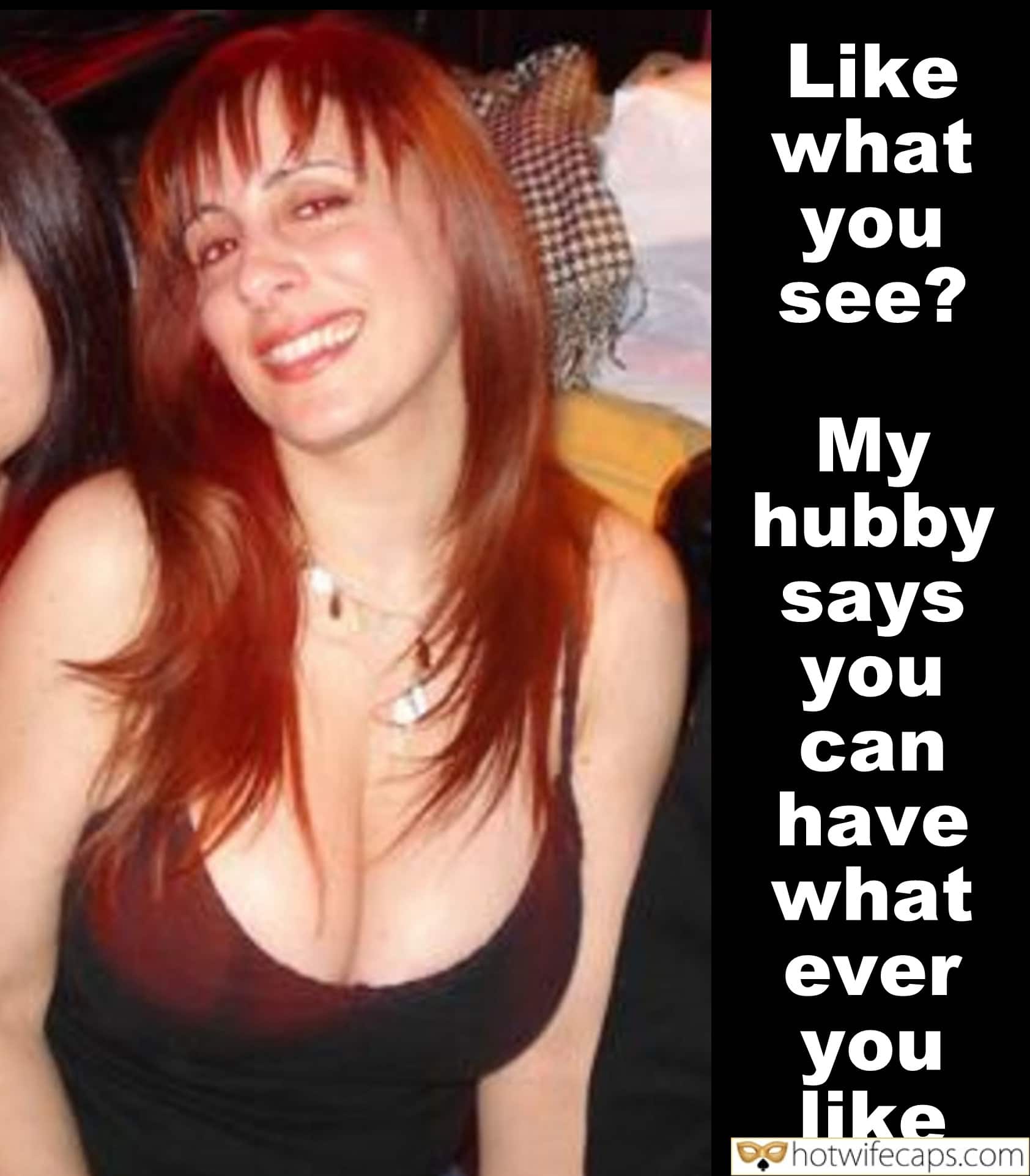 Wife Sharing Tips Texts Submitted by Users 🔥 Sexy Memes Public My Favorite Getting Ready Flashing Dirty Talk Challenges and Rules hotwife caption: Like what you see? My hubby says you can have what ever you like. Red Headed Wifey in Black Dress