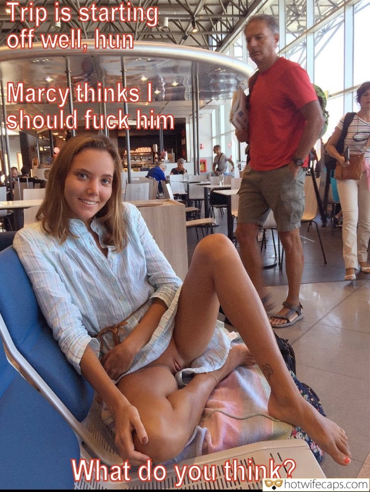 Wife Sharing Vacation Submitted by Users 🔥 Sexy Memes Public No Panties Getting Ready Flashing Cheating hotwife caption: Trip is starting off well, hun Marcy thinks I should fuck him What do you think? Hot Babe Is Flashing Pussy at the Airport