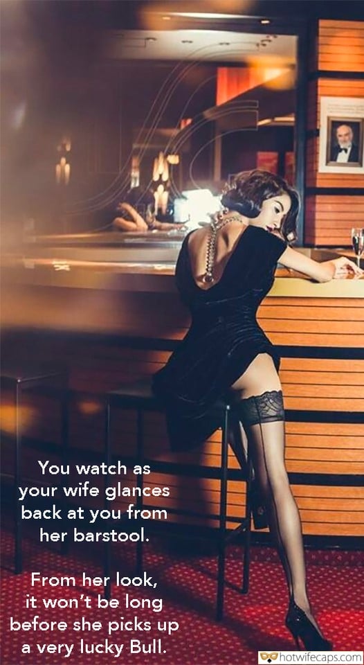 Submitted by Users 🔥 Public My Favorite Getting Ready Flashing Dirty Talk hotwife caption: From her look, it won’t be long before she picks up a very lucky Bull. You Watch as Your Wife Glances Back at You From Her Barstool