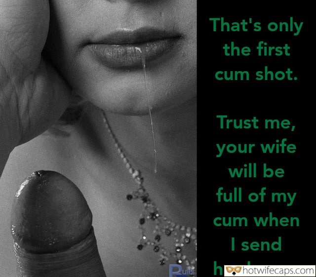 Tips Texts Submitted by Users 🔥 It's too big Bully Bull Bottomless Blowjob Bigger Cock hotwife caption: That’s only the first cum shot. Trust me, your wife will be full of my cum when I send Pusher home. Sweet Cock for a Sucking Whore