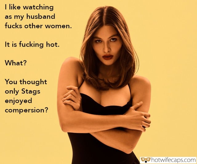 Tips Texts Submitted by Users 🔥 My Favorite Getting Ready Flashing hotwife caption: It is fucking hot. What? You thought only Stags enjoyed compersion? I Like Watching as My Husband Fucks Other Women