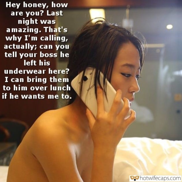 Tips Texts Submitted by Users 🔥 My Favorite Cuckold Stories Cuckold Cleanup Bully Bull Bottomless hotwife caption: Hey honey, how are you? Last night was amazing. That’s why I’m calling, actually; can you tell your boss he left his underwear here? I can bring them to him over lunch if he wants me to. Asian Wife Enjoyed...