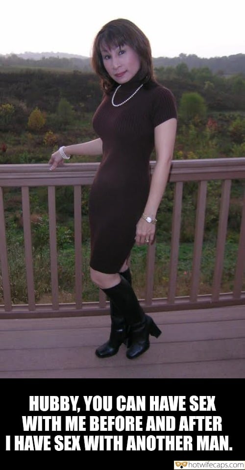 Wife Sharing Submitted by Users 🔥 My Favorite Getting Ready Flashing hotwife caption: HUBBY, YOU CAN HAVE SEX WITH ME BEFORE AND AFTER I HAVE SEX WITH ANOTHER MAN. She Is Not That Young, but So Horny