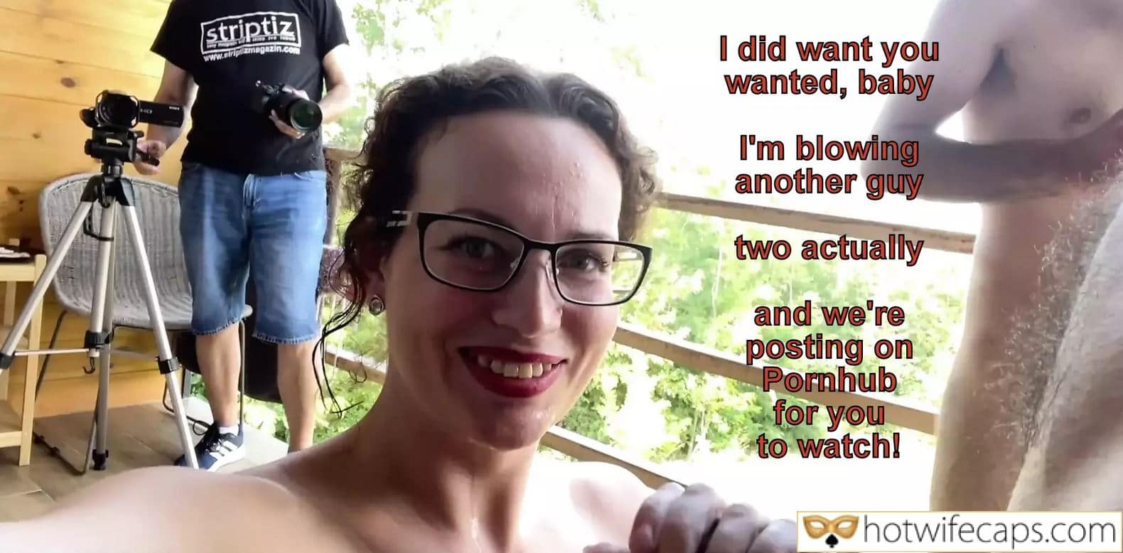 Wife Sharing Submitted by Users 🔥 Sexy Memes Humiliation Cuckold Stories Cheating hotwife caption: I did want you wanted, baby I’m blowing another guy two actually and we’re posting on Pornhub for you to watch! Your Wife Is Making a Good Porno