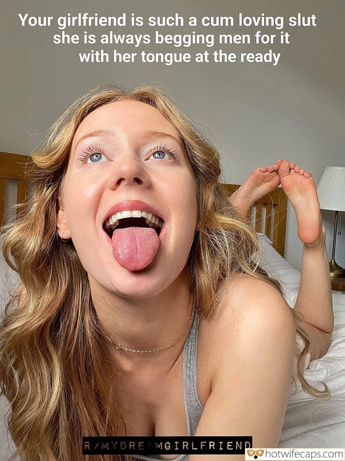 Wife Sharing Submitted by Users 🔥 My Favorite Getting Ready Flashing hotwife caption: Your girlfriend is such a cum loving slut she is always begging men for it with her tongue at the ready Sweet Blondie Is Showing Her Tongue