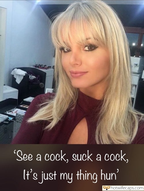 Wife Sharing Submitted by Users 🔥 Sexy Memes Cum Slut Blowjob hotwife caption: Gorgeous babe! Cock Slut Supreme – Sexy Blondie!