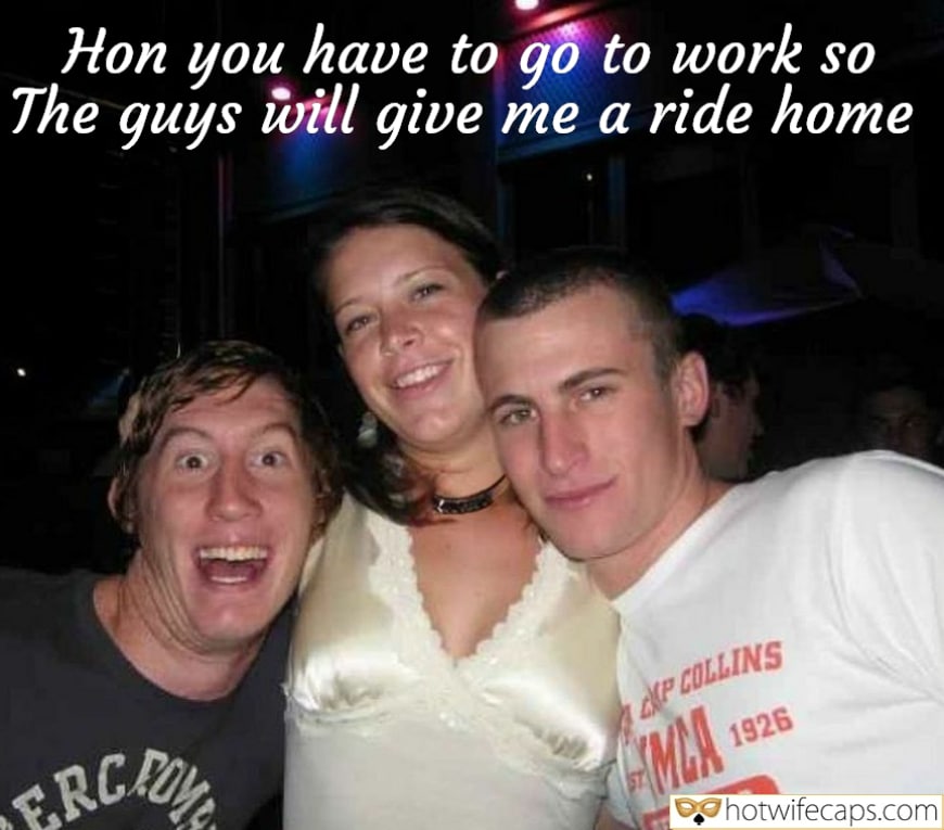 Wife Sharing Threesome Submitted by Users 🔥 Humiliation Group Sex Cheating Blowjob hotwife caption: Hon, You Have to Go to Work, So the Guys Will Give Me a Ride Home