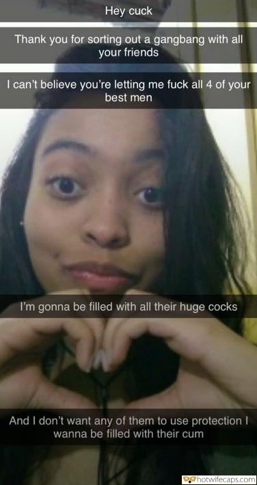 Texts Submitted by Users 🔥 Snapchat My Favorite hotwife caption: I can’t believe you’re letting me fuck all 4 of your best men I’m gonna be filled with all their huge cocks And I don’t want any of them to use protection I wanna be filled with their cum Thank...