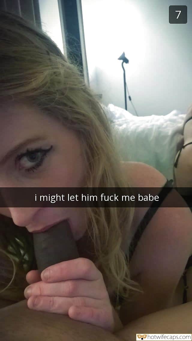 Wife Sharing Texts Submitted by Users 🔥 Sexy Memes Friends Blowjob Bigger Cock hotwife caption: I might let him fuck me, babe. She Is Going to Fuck Him, No Doubt