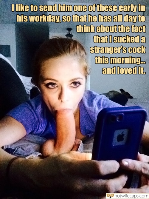 My Favorite Flashing Bully Bull Bottomless Blowjob Bigger Cock hotwife caption: … so that he has all day to think about the fact that I sucked a stranger’s cock this morning… and loved it. I Like to Send Him One of These Early in His Workday