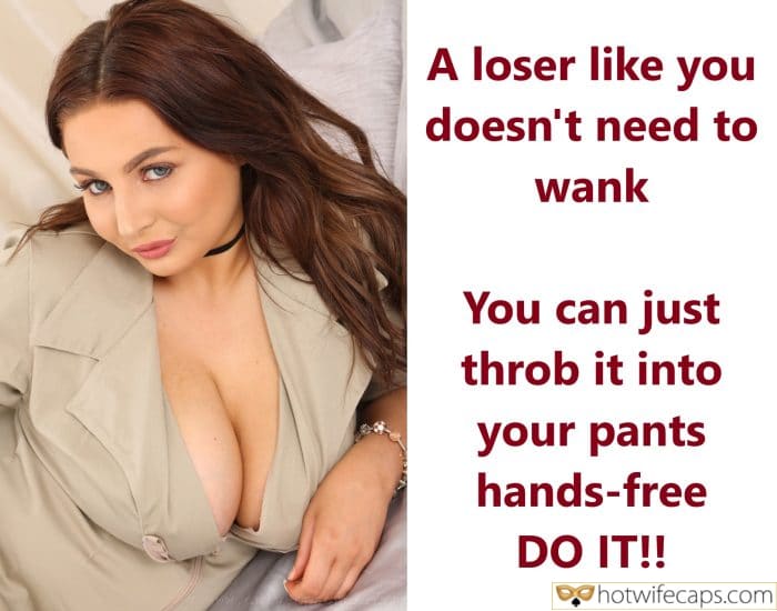 Submitted by Users 🔥 My Favorite Flashing Cuckold Stories Cuckold Cleanup Cheating hotwife caption: You can just throb it into your pants hands-free DO IT!! A Loser Like You Doesn’t Need to Wank!