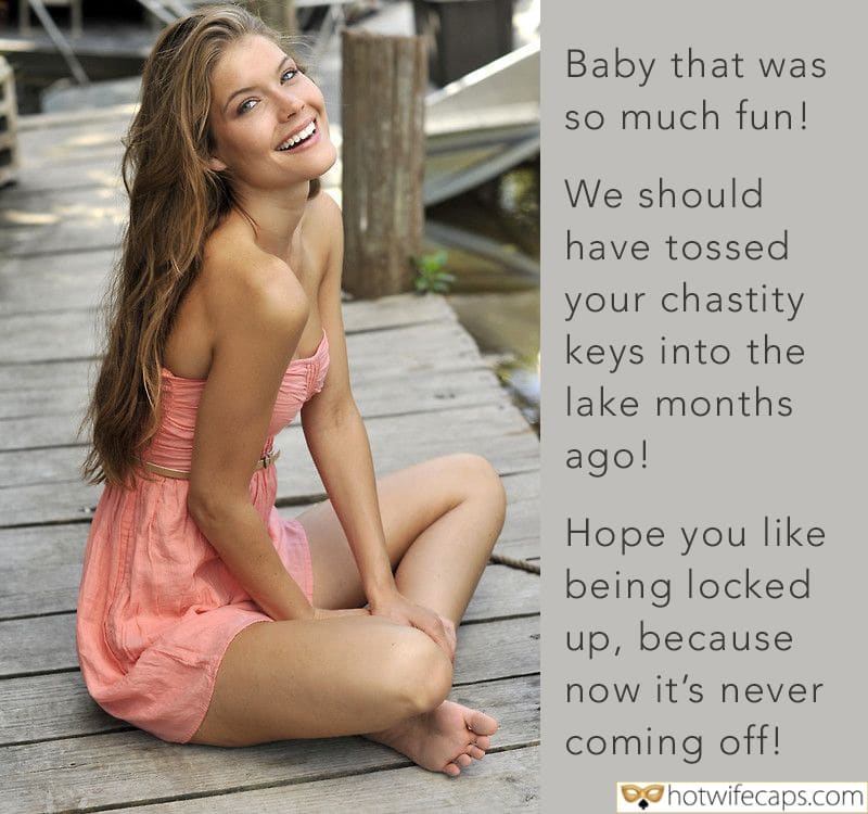 Submitted by Users 🔥 My Favorite Getting Ready Flashing Cuckold Stories Cuckold Cleanup Chastity hotwife caption: Baby that was so much fun! Hope you like being locked up, because now it’s never coming off! We Should Have Tossed Your Chastity Keys Into the Lake Months Ago!