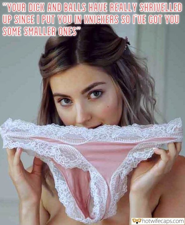 Submitted by Users 🔥 My Favorite Humiliation Flashing Femdom Cuckold Stories Cuckold Cleanup hotwife caption: “YOUR DICK AND BALLS HAVE REALLY SHRIVELLED UP SINCE I PUT YOU IN KNICKERS SO I’VE GOT YOU SOME SMALLER ONES”. Bitch Wifey and Her Pink Panties